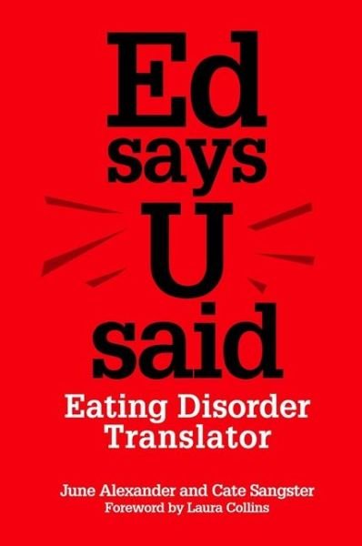 Cover for Catherine Sangster · Ed says U said: Eating Disorder Translator (Paperback Book) (2012)