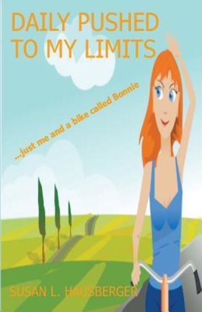 Cover for Susan L Hausberger · Daily Pushed to My Limits (Paperback Book) (2016)