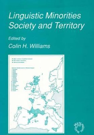 Cover for Colin H. Williams · Linguistic Minorities, Society and Territory (Paperback Book) (1991)