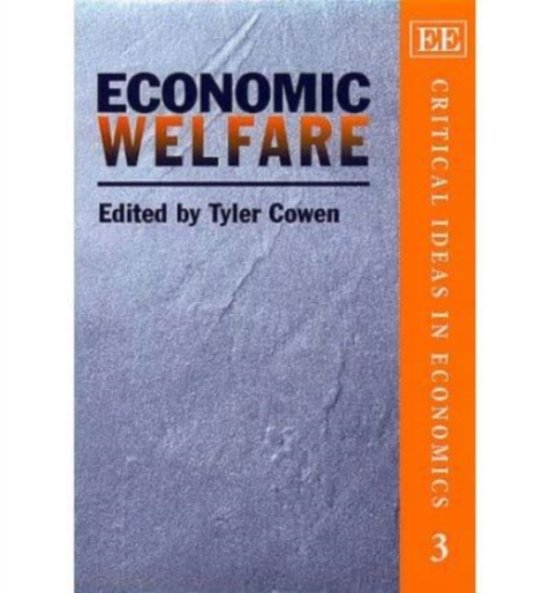 Cover for Tyler Cowen · Economic Welfare (Critical Ideas In Economics Series) (Book) (2000)
