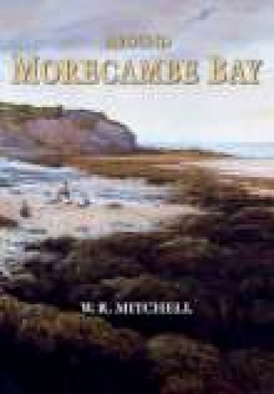 Cover for W R Mitchell · Around Morecambe Bay (Hardcover Book) (2008)