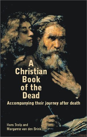 Cover for Hans Stolp · A Christian Book of the Dead: Accompanying Their Journey After Death (Paperback Book) (2002)