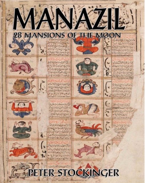 Cover for Peter Stockinger · Manazil: 28 Mansions of the Moon (Paperback Book) (2025)
