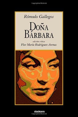 Cover for Raomulo Gallegos · Doa Brbara (Paperback Book) [Spanish, Annotated edition] (2009)