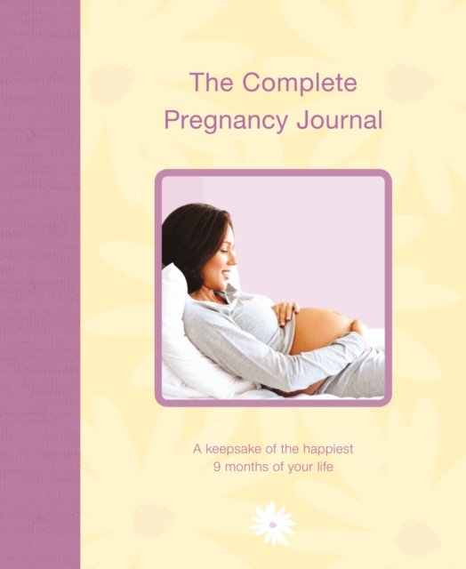 Cover for Alex A. Lluch · The Complete Pregnancy Journal: A Keepsake of the Happiest 9 Months of Your Life (Spiral Book) (2011)