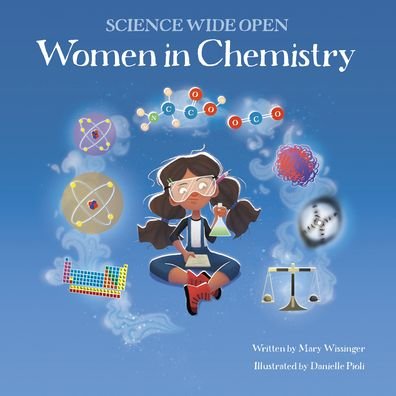 Cover for Mary Wissinger · Women in Chemistry - Science Wide Open (Paperback Book) (2021)