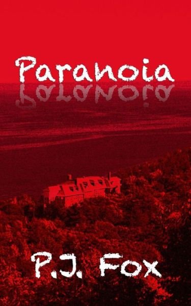 Cover for P J Fox · Paranoia (Paperback Book) (2015)