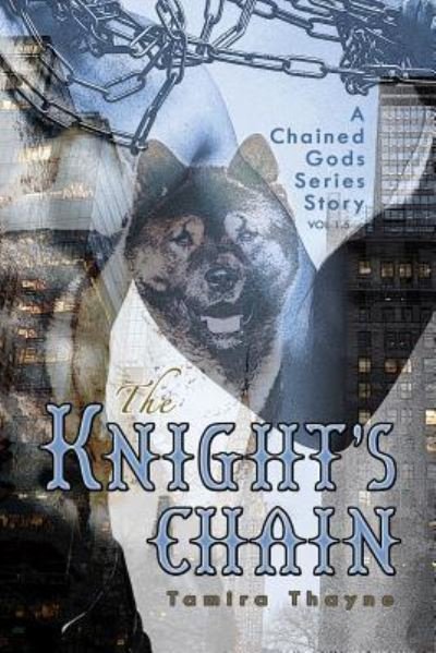 Cover for Tamira Thayne · The Knight's Chain (Paperback Book) (2018)