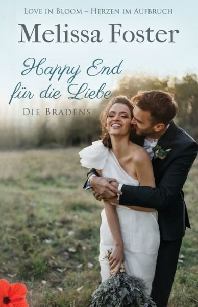 Cover for Melissa Foster · Happy End fur die Liebe, eine Hochzeitsgeschichte - Die Bradens in Weston (Paperback Book) (2019)
