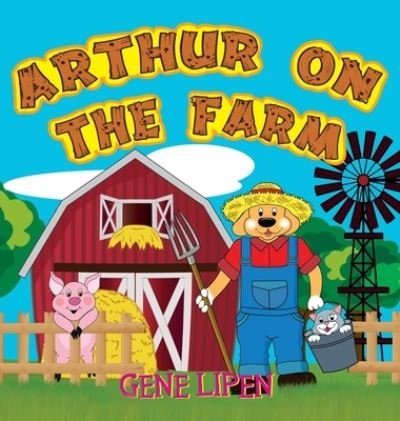 Cover for Gene Lipen · Arthur on the Farm (Hardcover Book) (2021)