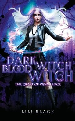 Cover for Lili Black · Dark Witch, Blood Witch (Paperback Book) (2021)