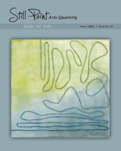Cover for Shanti Arts LLC · Still Point Arts Quarterly (Paperback Book) (2022)
