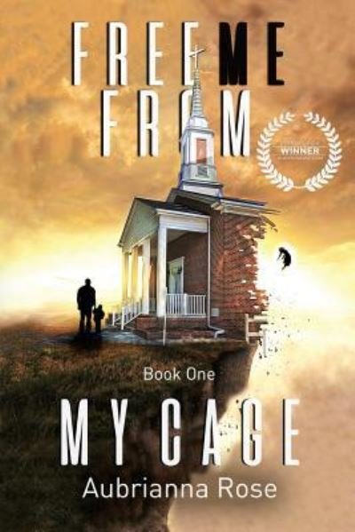 Cover for Aubrianna Rose · Free Me From My Cage (Paperback Book) (2018)