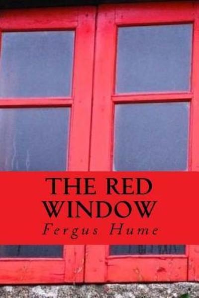 Cover for Fergus Hume · The red window (Paperback Book) (2017)
