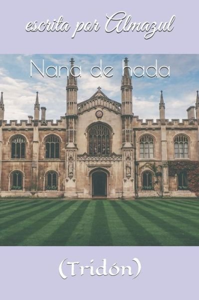 Cover for Escrita Por Almazul · Nana de hada (Paperback Book) (2018)