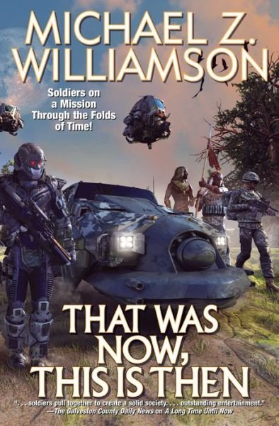 Cover for Michael Z. Williamson · That Was Now, This Is Then (Paperback Book) (2022)