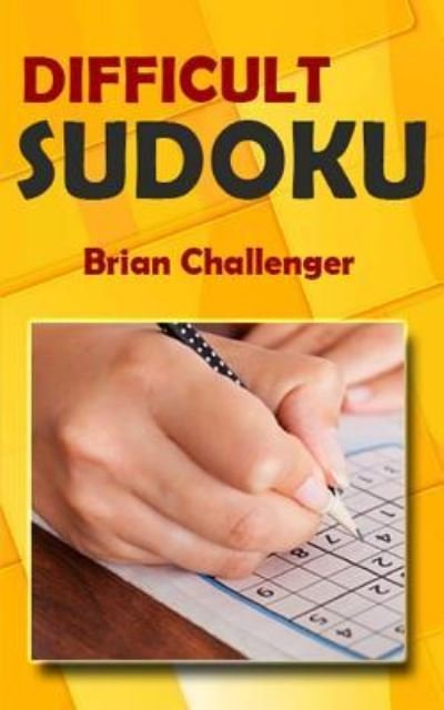 Cover for Brian Challenger · Difficult Sudoku (Paperback Book) (2018)