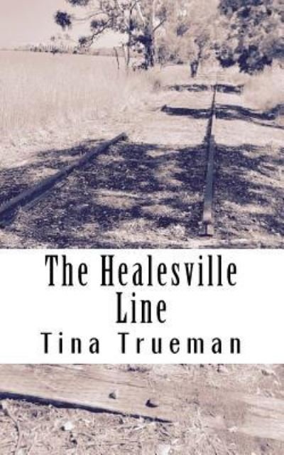 Cover for Tina Trueman · The Healesville Line (Paperback Book) (2018)