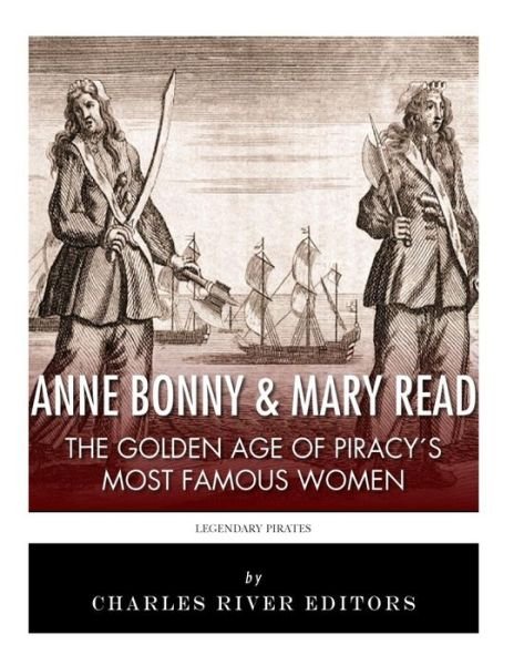 Cover for Charles River Editors · Anne Bonny &amp; Mary Read (Paperback Book) (2018)