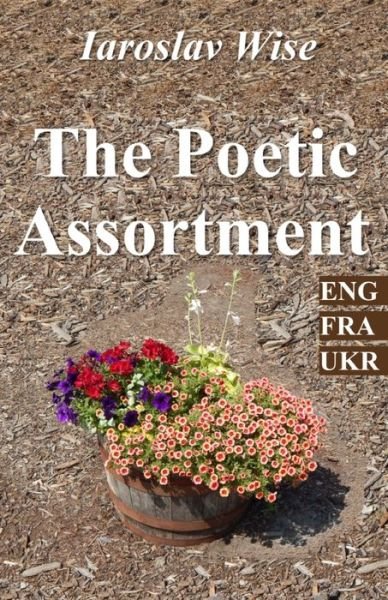 Cover for Iaroslav Wise · The Poetic Assortment (Paperback Book) (2021)