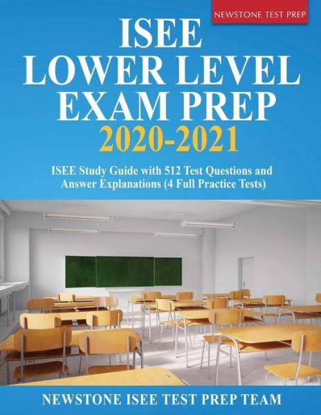 Cover for Newstone Isee Test Prep Team · ISEE Lower Level Exam Prep 2020-2021 (Paperback Book) (2020)