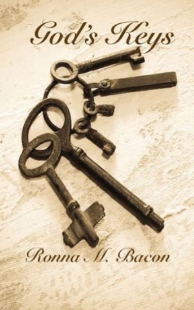 Cover for Ronna M. Bacon · God's Keys (Book) (2023)