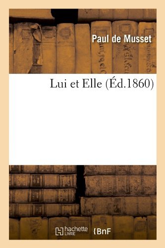 Cover for Paul De Musset · Lui et Elle (Paperback Book) [French edition] (2012)