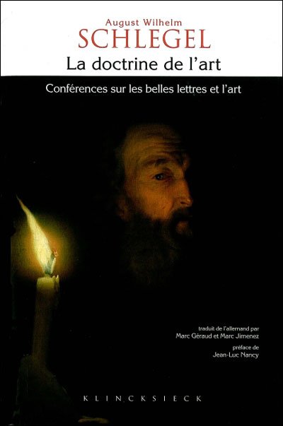 Cover for August Wilhelm Schlegel · La Doctrine De L'art: Conferences Sur Les Belles Lettres et L'art (Collection D'esthetique) (French Edition) (Paperback Book) [French edition] (2009)