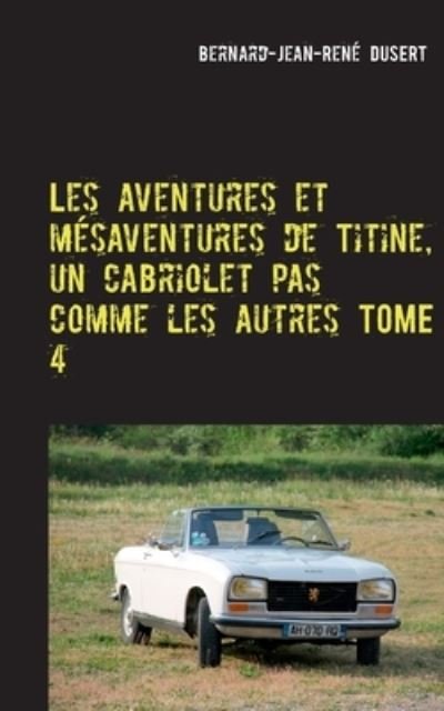 Cover for Dusert · Les aventures et mésaventures de (N/A) (2021)
