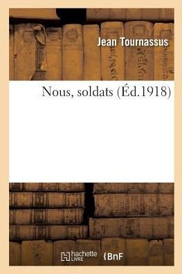 Cover for Jean Tournassus · Nous, Soldats (Paperback Book) (2018)