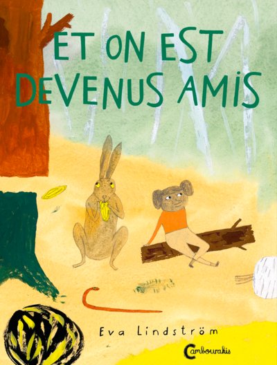Cover for Eva Lindström · Et on est devenus amis (Paperback Book) (2015)