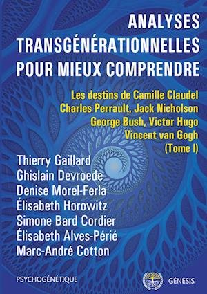 Cover for Thierry Gaillard · Analyses transgénérationnelles pour mieux comprendre (Paperback Book) (2020)