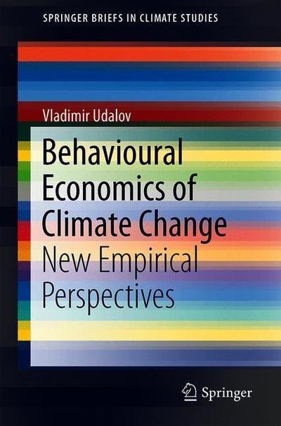 Cover for Udalov · Behavioural Economics of Climate Change (Book) [1st ed. 2019 edition] (2019)