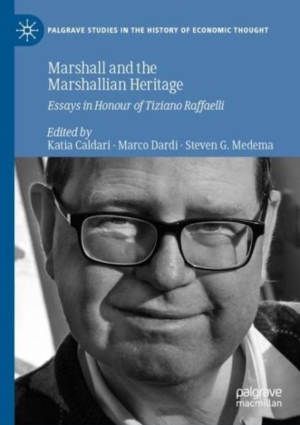 Cover for Marshall and the Marshallian Heritage: Essays in Honour of Tiziano Raffaelli - Palgrave Studies in the History of Economic Thought (Hardcover Book) [2021 edition] (2020)
