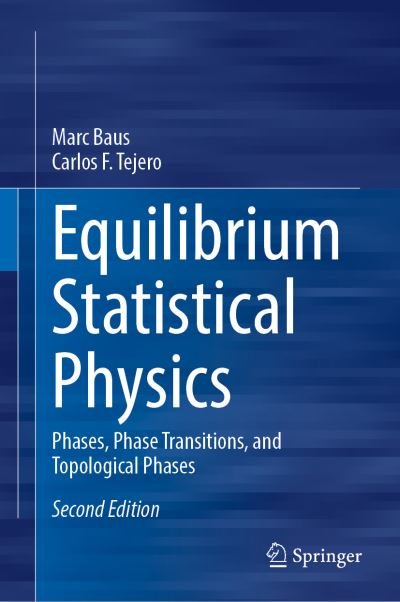 Cover for Marc Baus · Equilibrium Statistical Physics: Phases, Phase Transitions, and Topological Phases (Hardcover Book) [Second Edition 2021 edition] (2021)