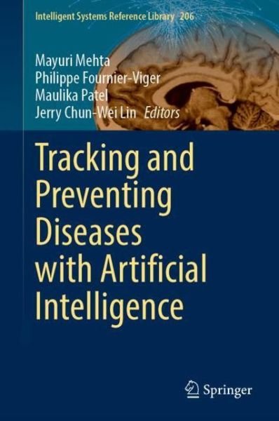 Tracking and Preventing Diseases with Artificial Intelligence - Intelligent Systems Reference Library -  - 图书 - Springer Nature Switzerland AG - 9783030767310 - 2021年7月15日