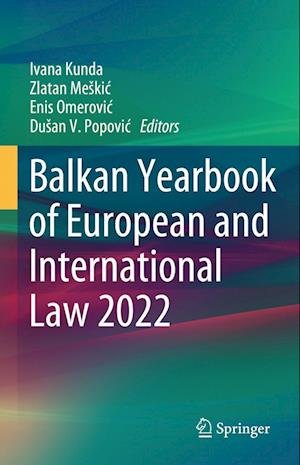 Cover for Ivana Kunda · Balkan Yearbook of European and International Law 2022 (Book) (2023)