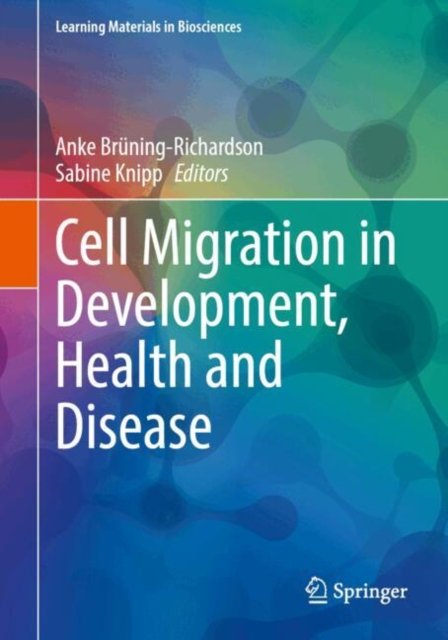 Cover for Cell Migration in Development, Health and Disease - Learning Materials in Biosciences (Paperback Book) [2024 edition] (2024)