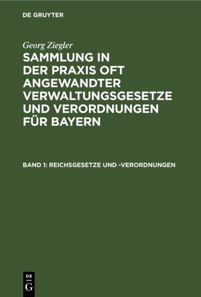 Cover for Georg Ziegler · Reichsgesetze Und -Verordnungen (Hardcover Book) [5th 5. Auflage. Reprint 2020 edition] (1927)