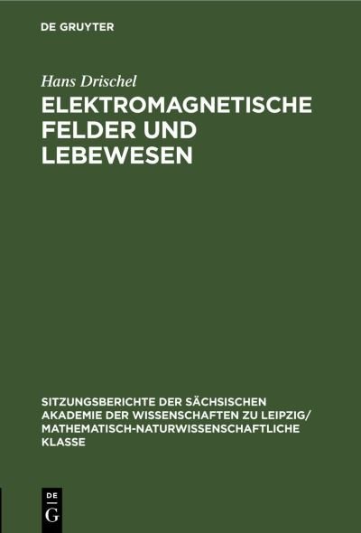 Cover for Hans Drischel · Elektromagnetische Felder und Lebewesen (Book) (1979)