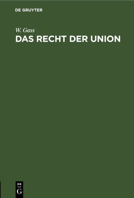 Cover for W. Gass · Recht der Union (Book) (1901)