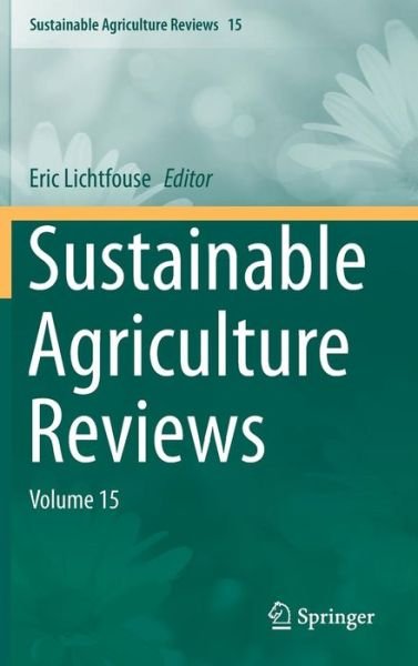 Cover for Eric Lichtfouse · Sustainable Agriculture Reviews: Volume 15 - Sustainable Agriculture Reviews (Hardcover Book) [2015 edition] (2014)