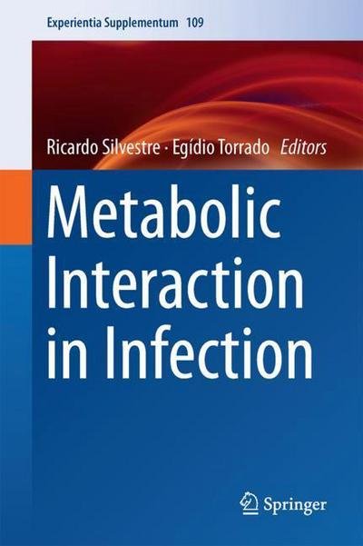 Metabolic Interaction in Infection -  - 图书 - Springer International Publishing AG - 9783319749310 - 2018年4月18日