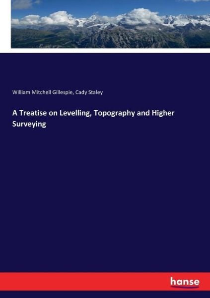 Cover for Gillespie · A Treatise on Levelling, Topo (Book) (2017)
