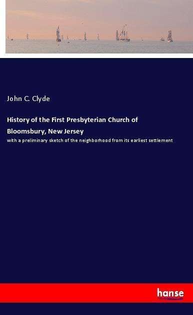 Cover for Clyde · History of the First Presbyterian (Book)