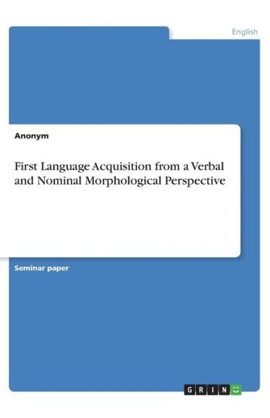 First Language Acquisition from - Anonym - 图书 -  - 9783346143310 - 