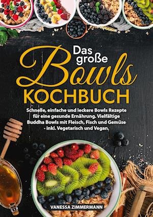 Cover for Vanessa Zimmermann · Das große Bowls Kochbuch (Book) (2023)