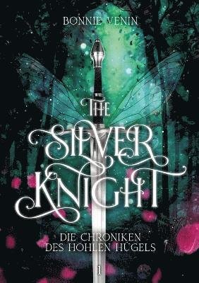 Cover for Bonnie Venin · The Silver Knight (Book) (2025)