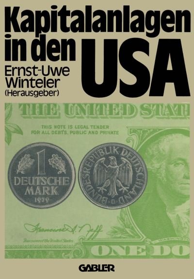 Cover for Ernst-uwe Winteler · Kapitalanlagen in den USA (Paperback Book) [Softcover Reprint of the Original 1st 1980 edition] (1980)