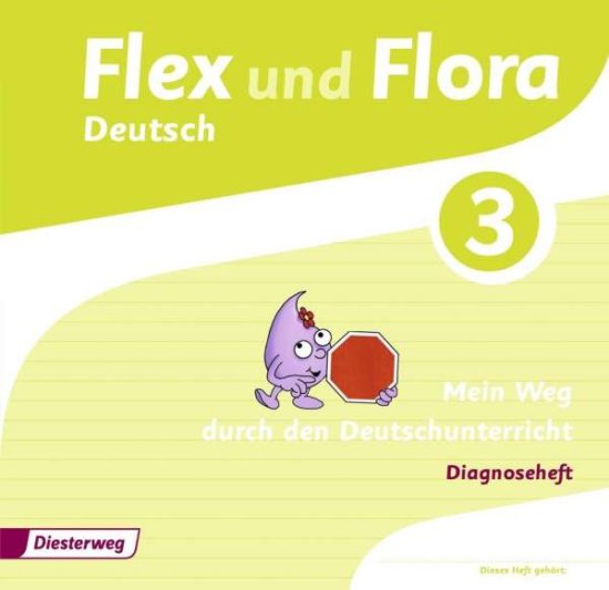 Cover for Heike Baligand · Flex Und Flora - Ausgabe 2013: Diagnoseheft 3 Mein Weg Durch Den Deutschunterric (Book)